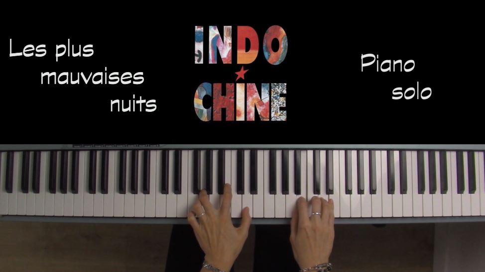 « Les plus mauvaises nuits », Indochine