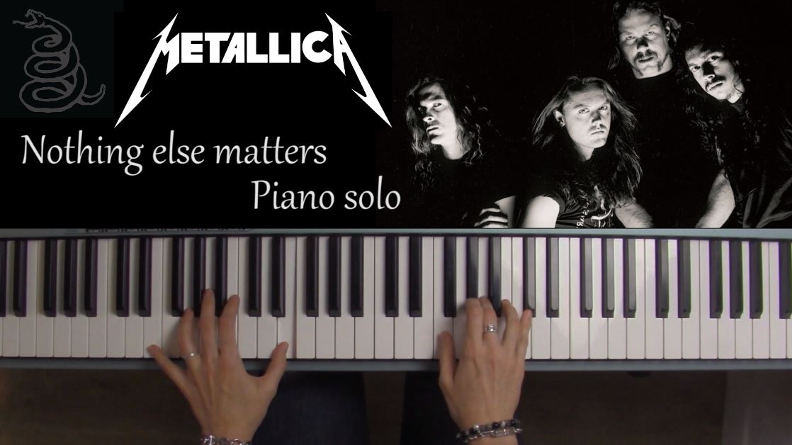 « Nothing else matters » de Metallica, pour pianiste de niveau intermédiaire