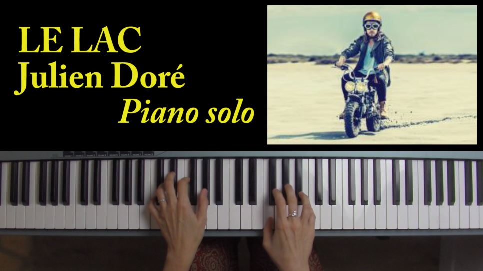 « Le lac », de Julien Doré, pour piano solo !